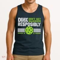 Funny Dink Responsibly Don't Get Smashed Pickleball Tank Top thumb 3