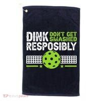 Funny Dink Responsibly Don't Get Smashed Pickleball Golf Towel thumb 0