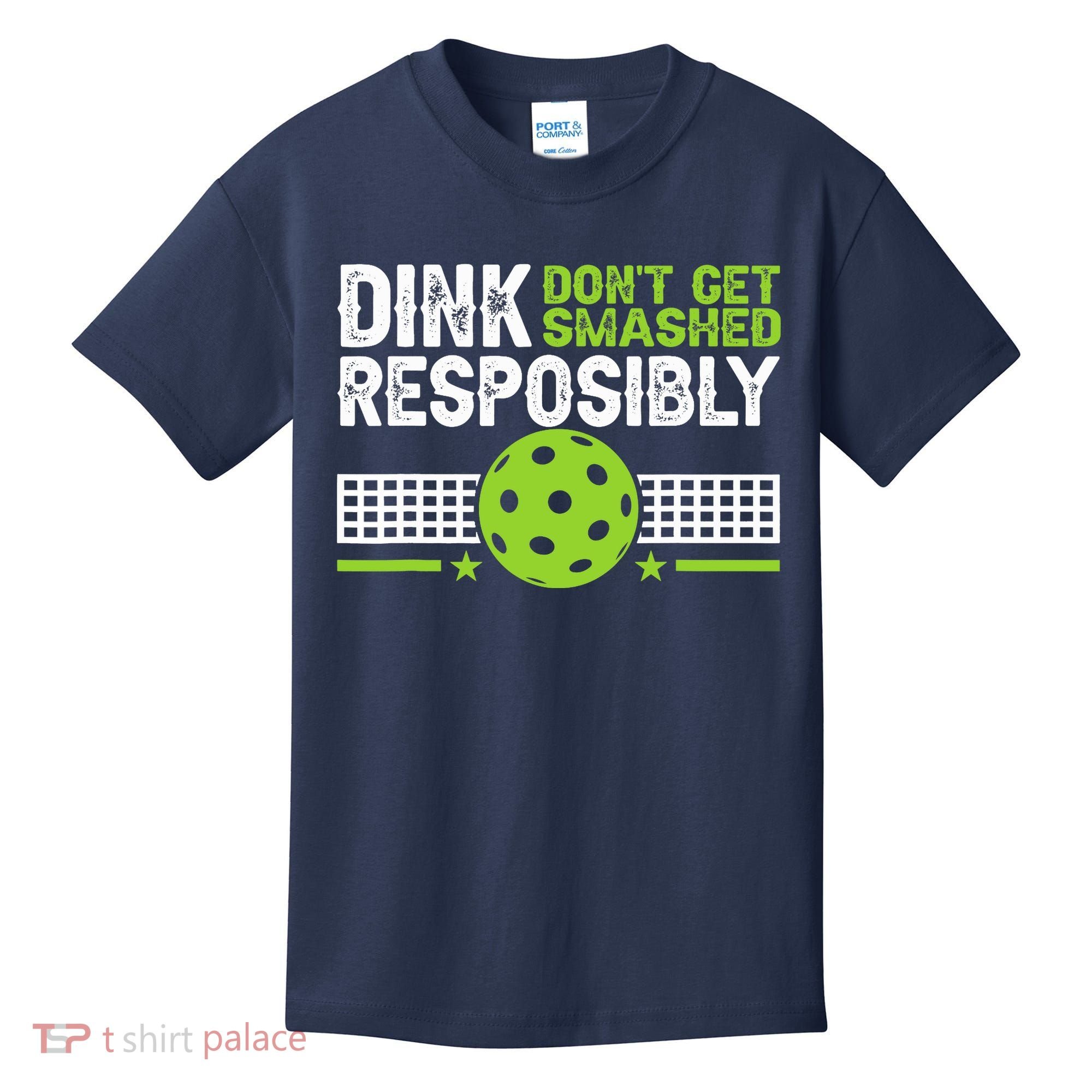 Funny Dink Responsibly Don't Get Smashed Pickleball Kids T-Shirt