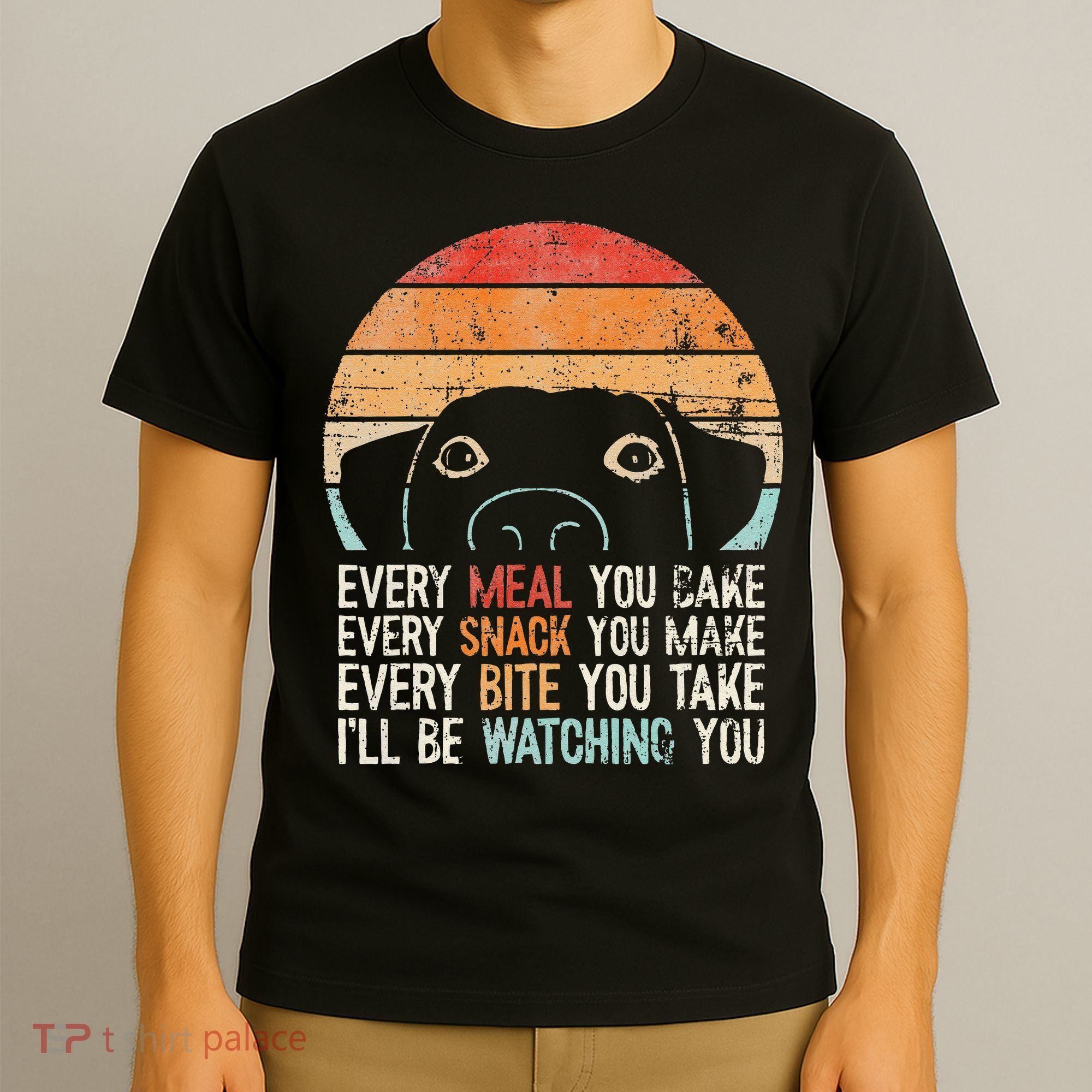 Funny Dog Retro Dog Ill Be Watching You Dog Dog Lover T-Shirt