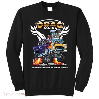 Funny Drag Racing Sweatshirt