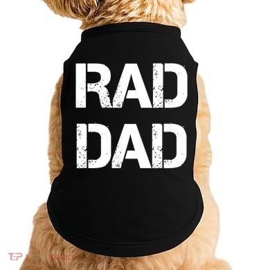 Fathers Day Rad Dad Rad Like Dad Gift Doggie Tank