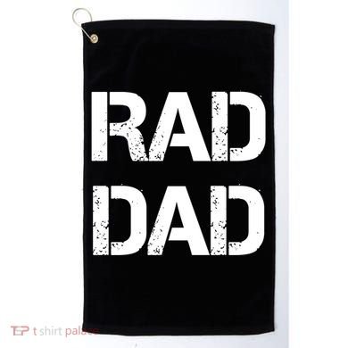 Fathers Day Rad Dad Rad Like Dad Gift Golf Towel
