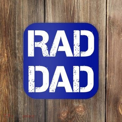 Fathers Day Rad Dad Rad Like Dad Gift Coaster