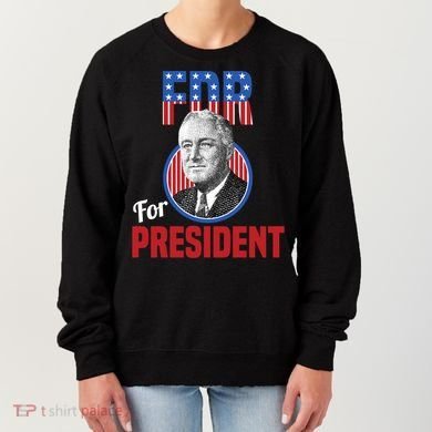 Franklin Delano Roosevelt Fdr For President Campaign Gift Women's Sweatshirt
