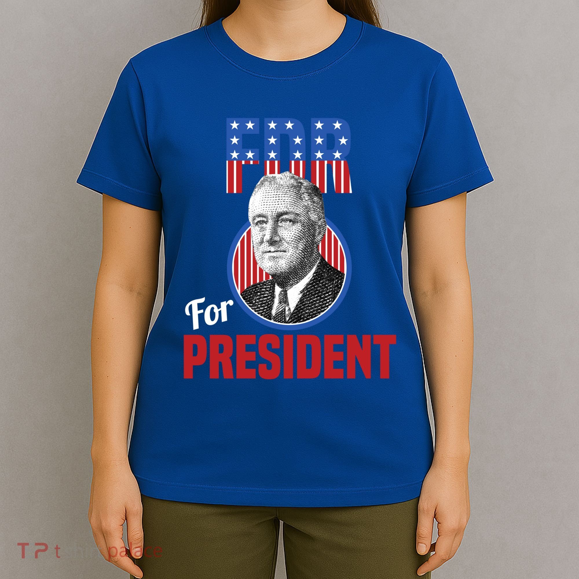 Franklin Delano Roosevelt Fdr For President Campaign Gift T-Shirt