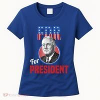 Franklin Delano Roosevelt Fdr For President Campaign Gift Women's T-Shirt thumb 0