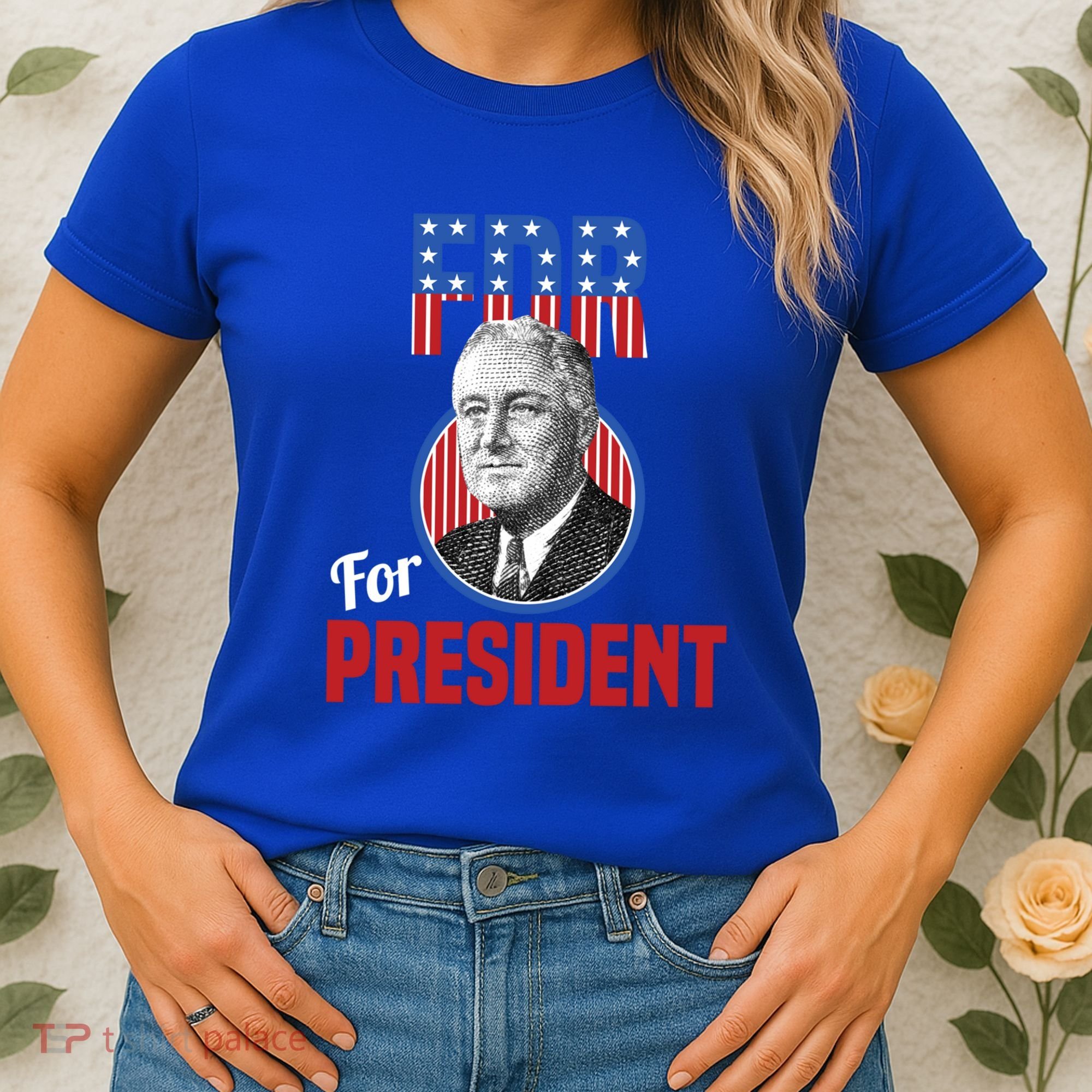 Franklin Delano Roosevelt Fdr For President Campaign Gift Women's T-Shirt