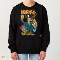 Franklin D Roosevelt The Presidential Chronicles Women's Sweatshirt thumb 0