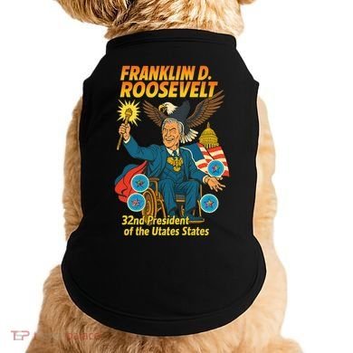 Franklin D Roosevelt The Presidential Chronicles Doggie Tank