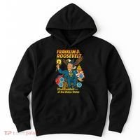 Franklin D Roosevelt The Presidential Chronicles Hoodie thumb 0