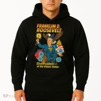 Franklin D Roosevelt The Presidential Chronicles Hoodie thumb 2