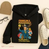 Franklin D Roosevelt The Presidential Chronicles Hoodie thumb 4