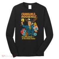 Franklin D Roosevelt The Presidential Chronicles Long Sleeve Shirt thumb 0