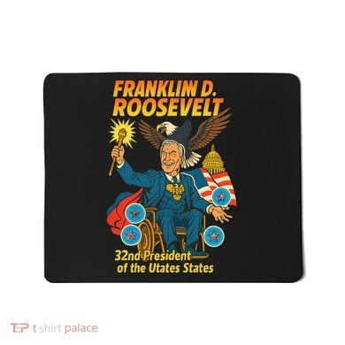 Franklin D Roosevelt The Presidential Chronicles Mousepad