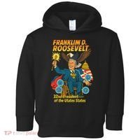 Franklin D Roosevelt The Presidential Chronicles Toddler Hoodie thumb 0