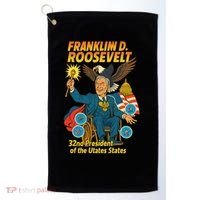 Franklin D Roosevelt The Presidential Chronicles Golf Towel thumb 0