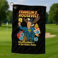 Franklin D Roosevelt The Presidential Chronicles Golf Towel thumb 1