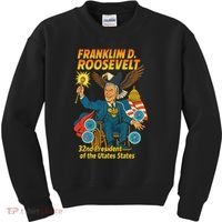 Franklin D Roosevelt The Presidential Chronicles Kids Sweatshirt thumb 0