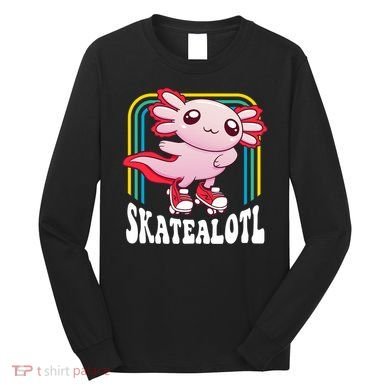 Funny Disco Roller Skate Axolotl Kawaii Salamander  Long Sleeve Shirt