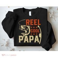 Father's Day Reel Cool Papa Fisherman Dad Funny Gift Fishing Dad Sweatshirt thumb 2