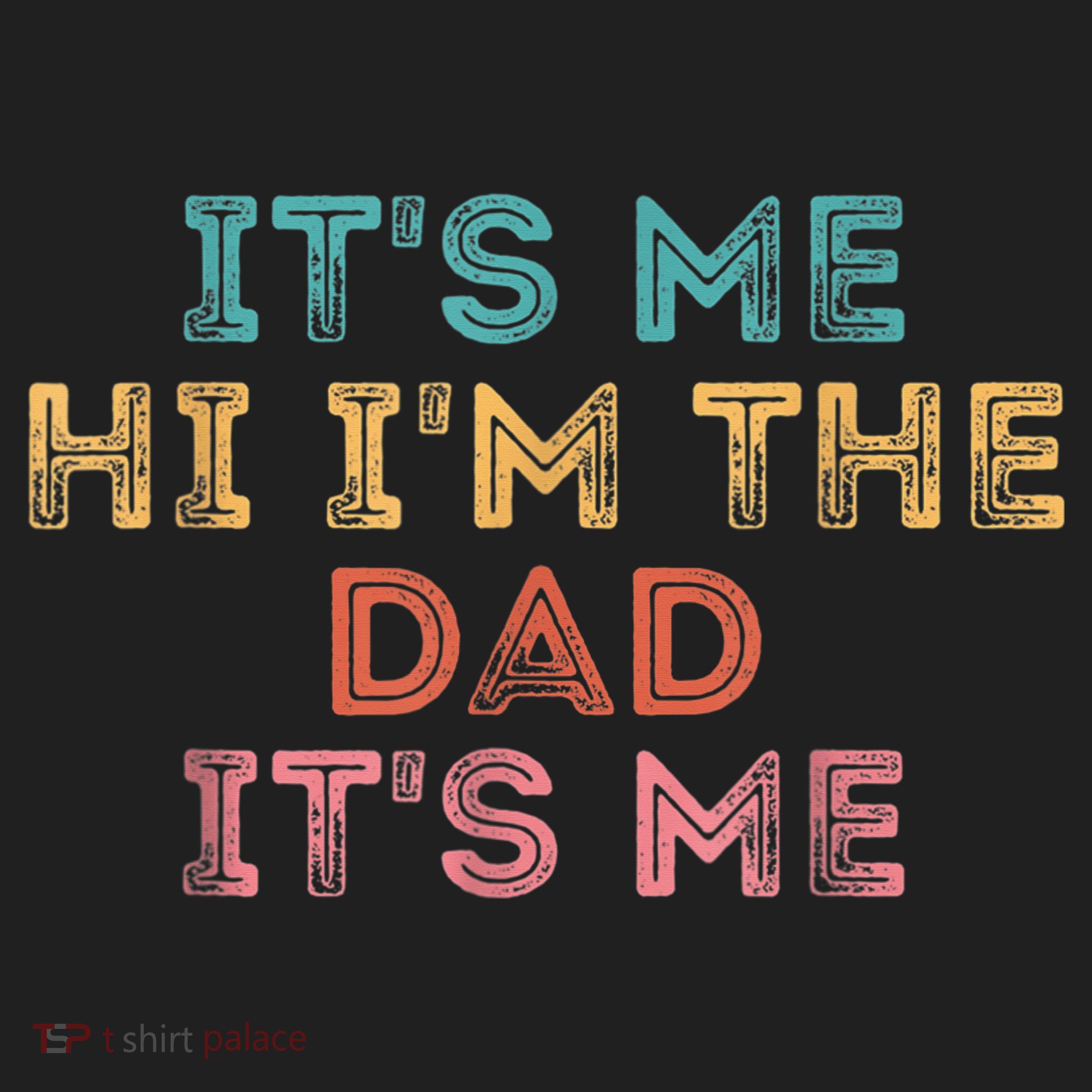  Fathers Day Shirt Its Me Hi I'm The Dad Its Me Beanie
