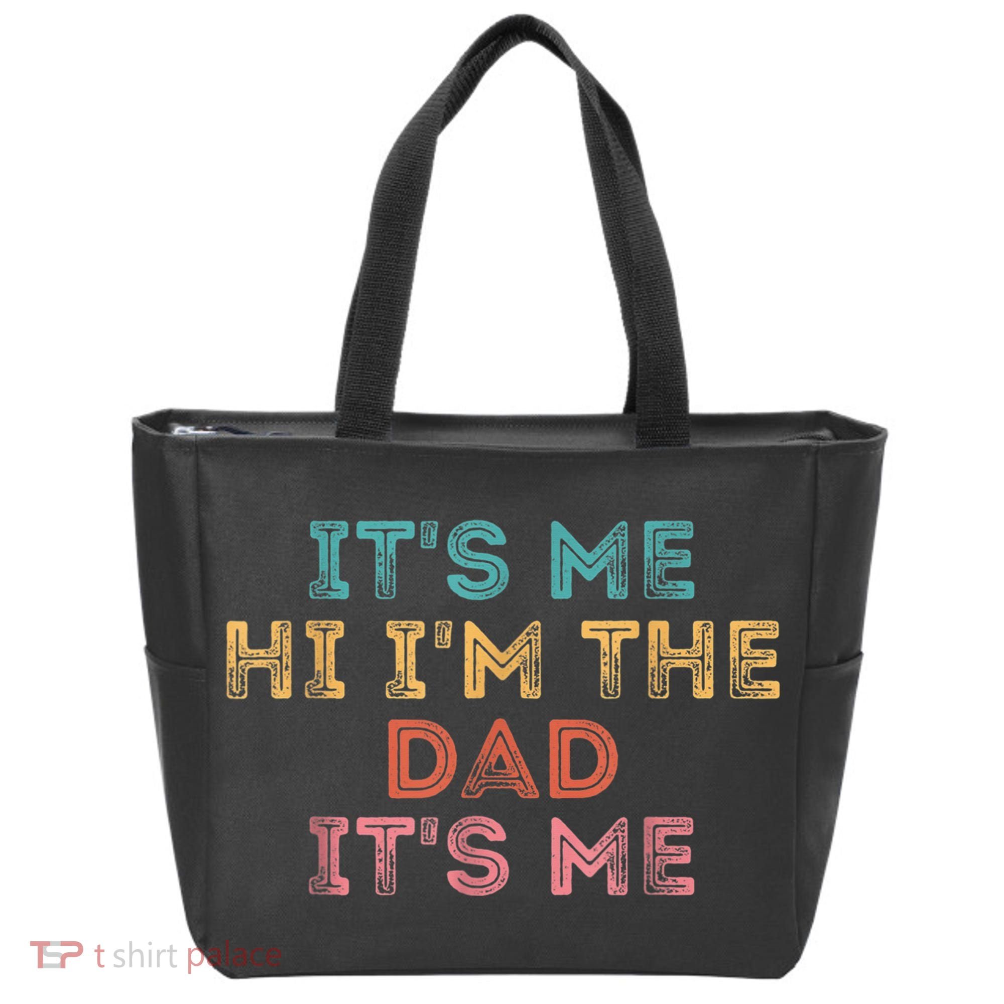 Fathers Day Shirt Its Me Hi I'm The Dad Its Me Tote Bag