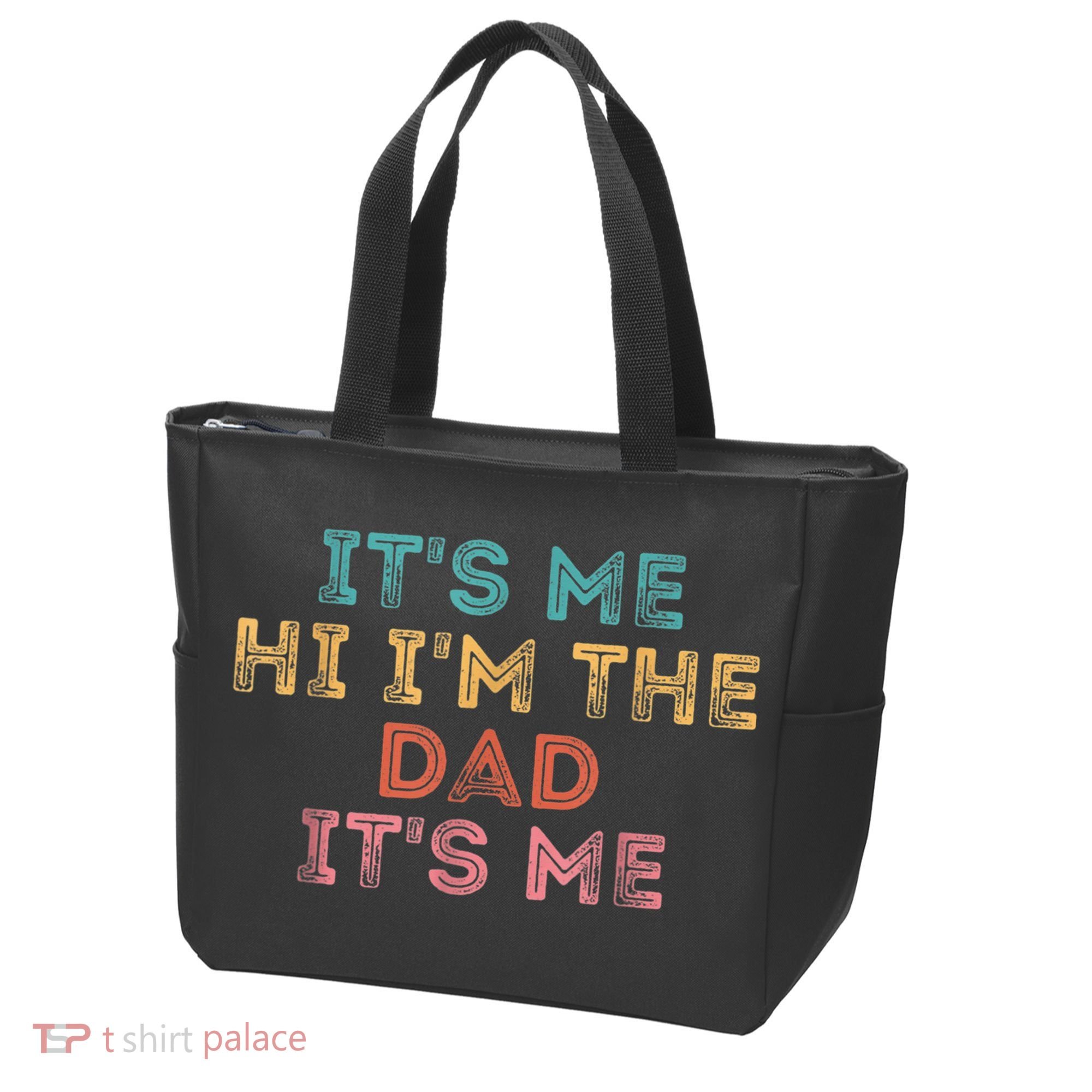  Fathers Day Shirt Its Me Hi I'm The Dad Its Me Tote Bag