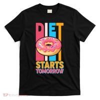 Funny Diet Starts Tomorrow Donut Love T-Shirt thumb 0