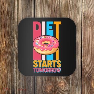 Funny Diet Starts Tomorrow Donut Love Coaster