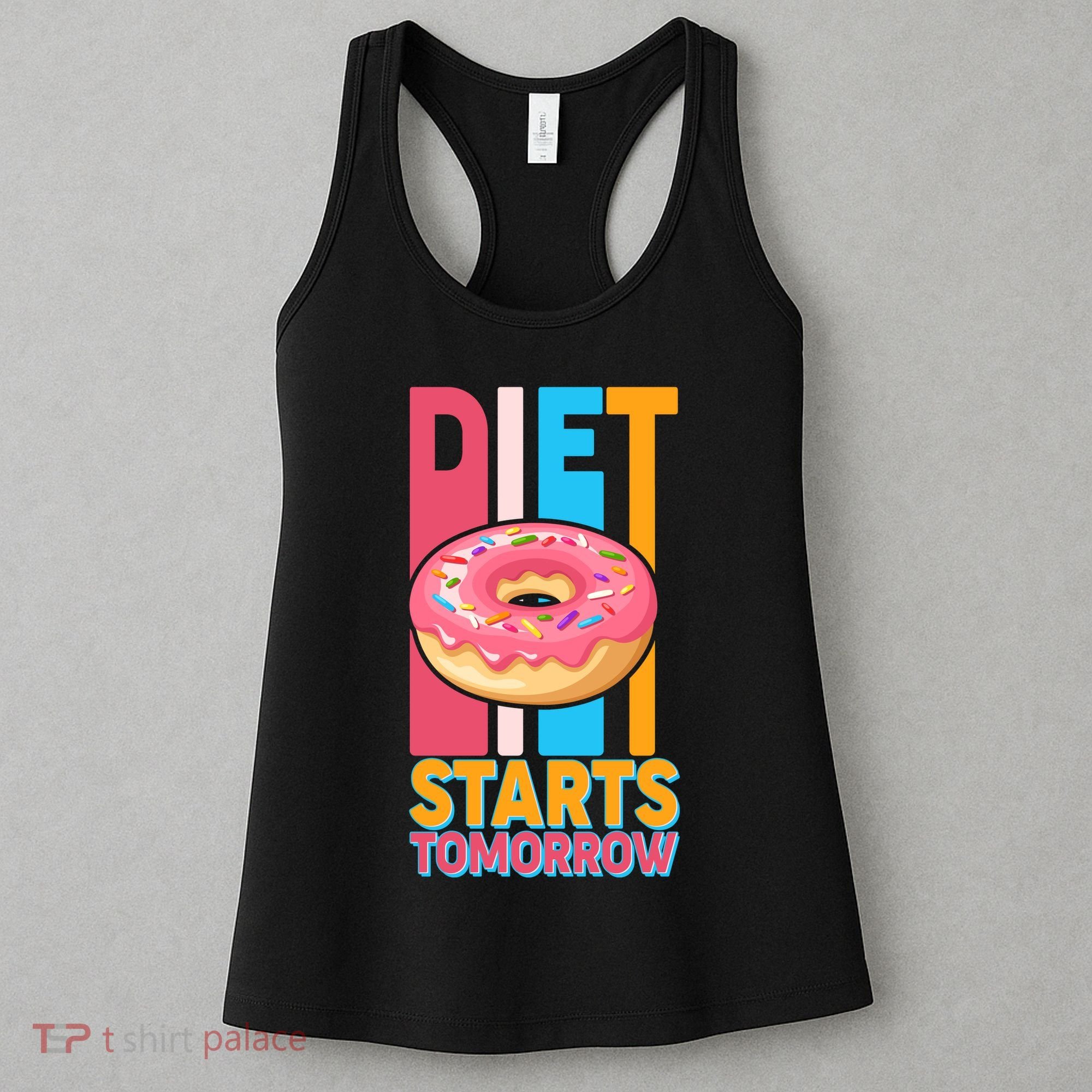 Funny Diet Starts Tomorrow Donut Love Women's Tank Top
