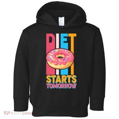 Funny Diet Starts Tomorrow Donut Love Toddler Hoodie