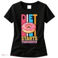 Funny Diet Starts Tomorrow Donut Love Women's T-Shirt thumb 0