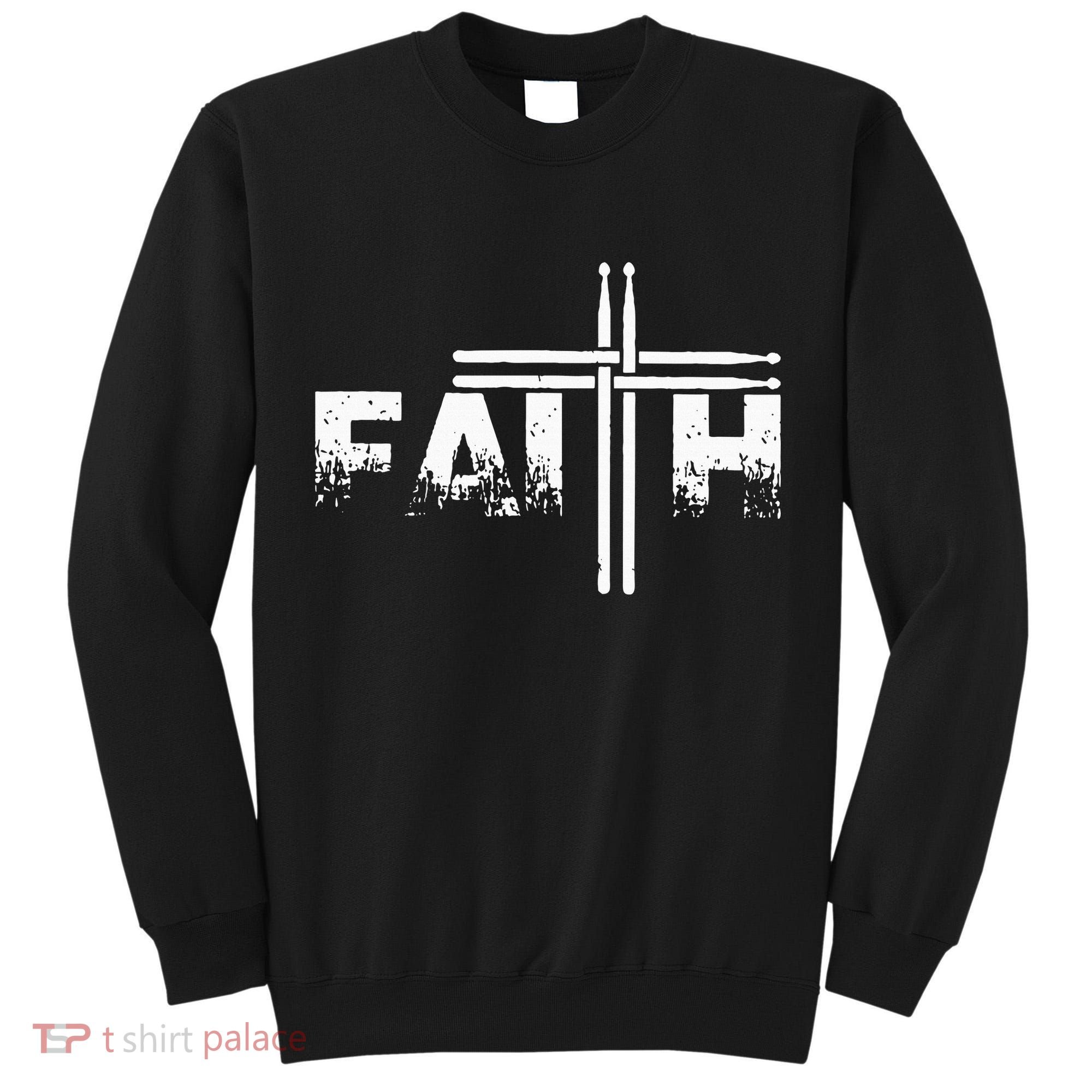 Faith Drum Stick Cross Christian God Jesus Fun Drummer Tall Sweatshirt