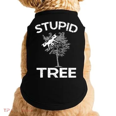 Funny Drones Stupid Tree Rc Drone Pilot Quadcopter Fpv Doggie Tank