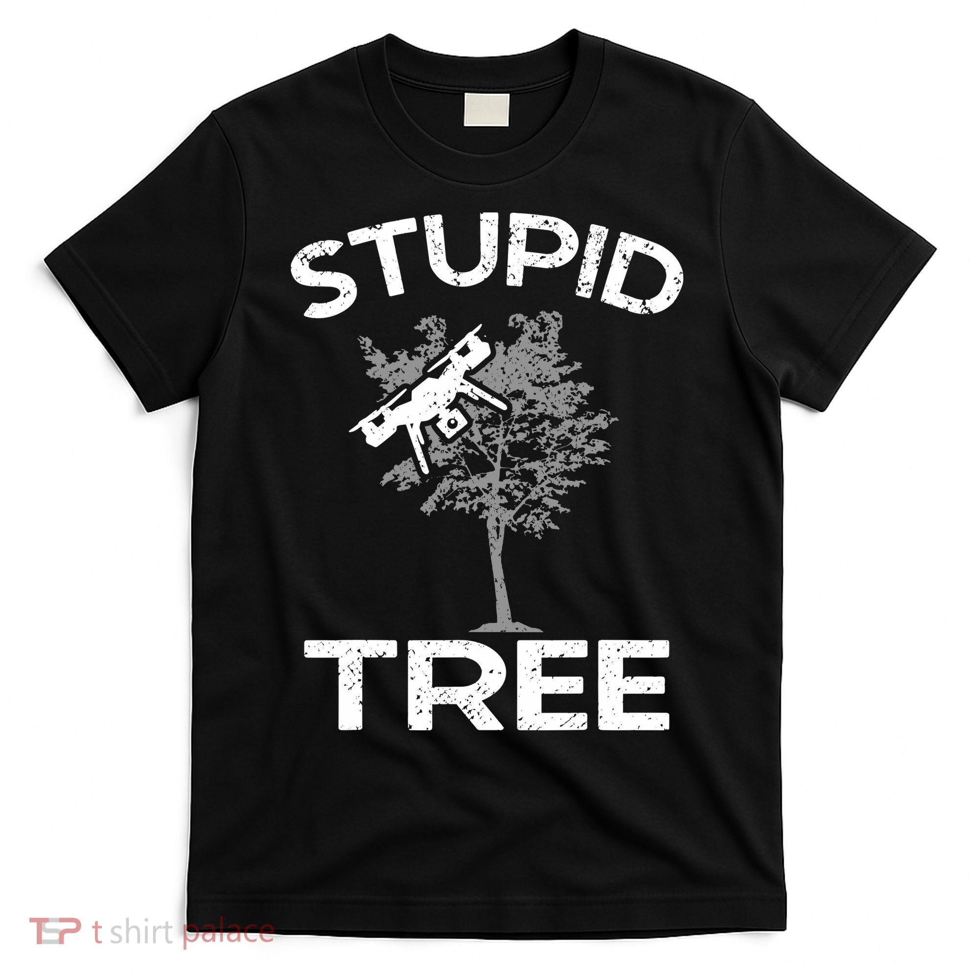 Funny Drones Stupid Tree Rc Drone Pilot Quadcopter Fpv T-Shirt
