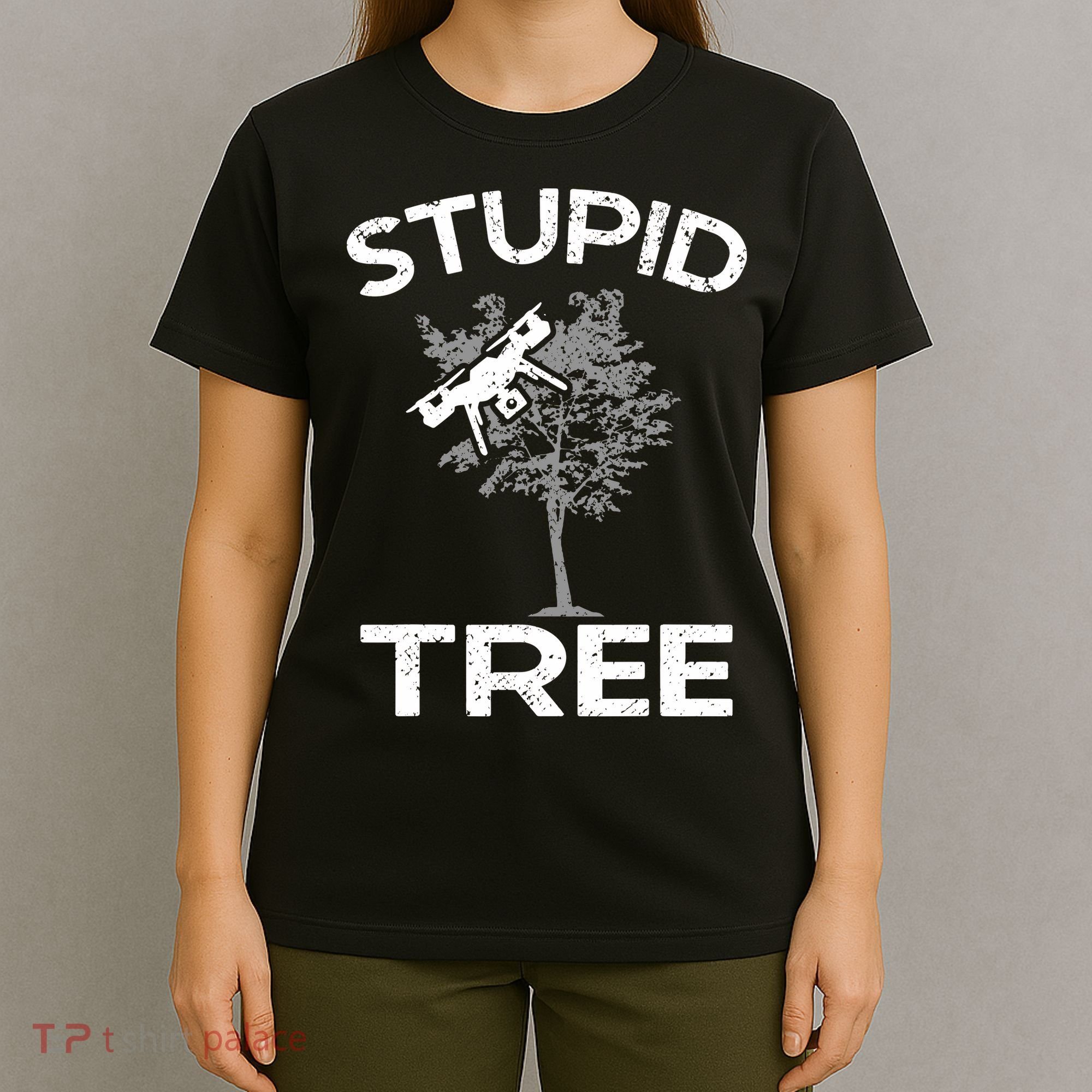 Funny Drones Stupid Tree Rc Drone Pilot Quadcopter Fpv T-Shirt