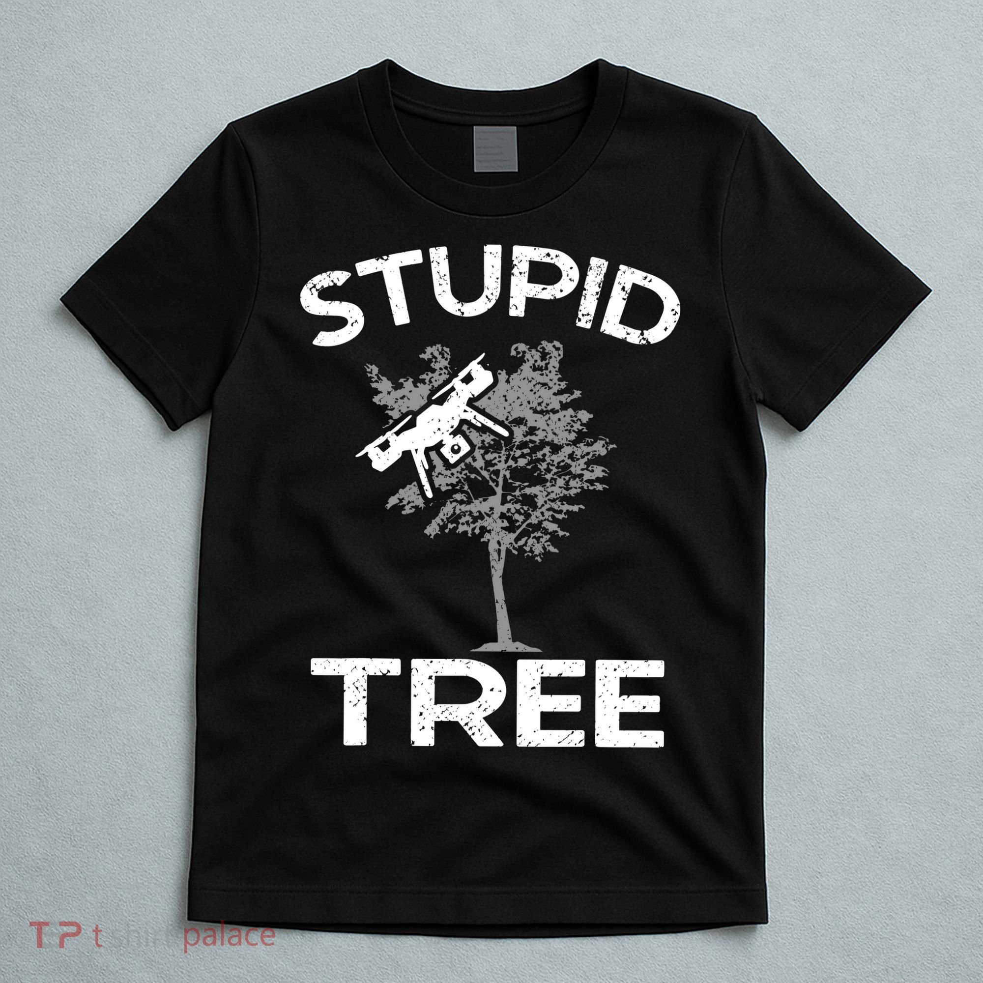 Funny Drones Stupid Tree Rc Drone Pilot Quadcopter Fpv T-Shirt