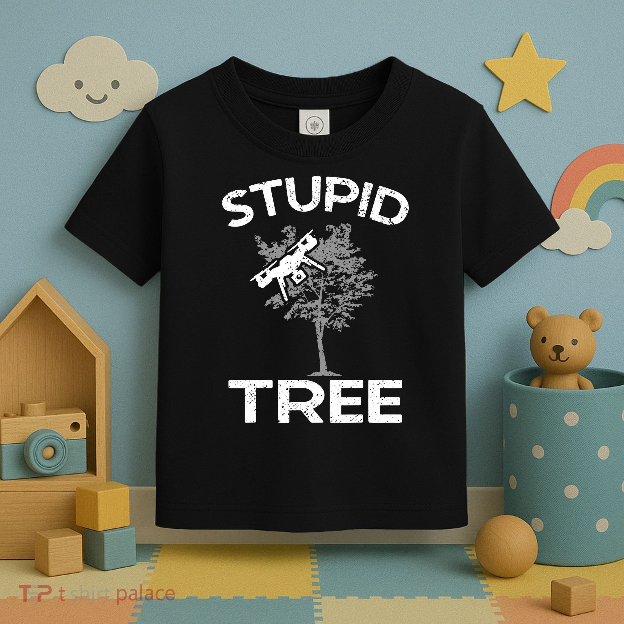Funny Drones Stupid Tree Rc Drone Pilot Quadcopter Fpv Toddler T-Shirt
