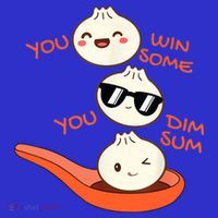 Funny Dim Sum You Win Some You Dim Sum Dumpling Lover Kids T-Shirt thumb 4