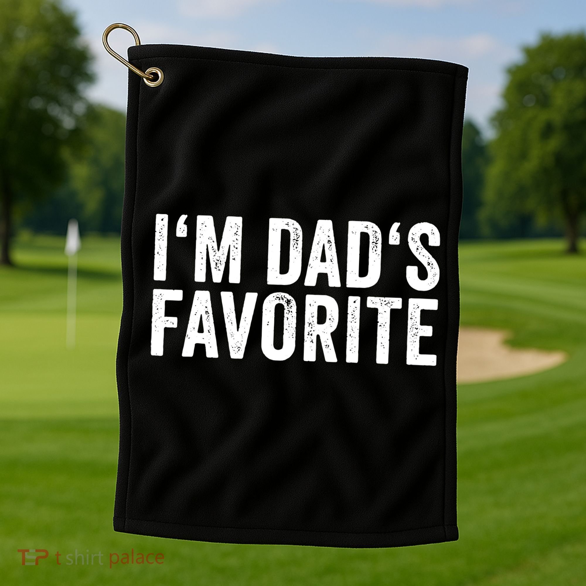 Favorite Daughter Son Child Boy Girl Im Dads Favorite Golf Towel