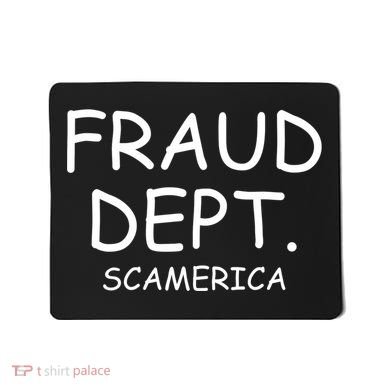 Fraud Dept Scam America Mousepad