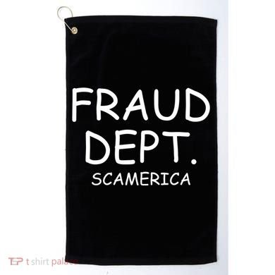Fraud Dept Scam America Golf Towel