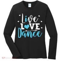 Funny Dancing Saying Dancer Dancing Lover Dance Women's Long Sleeve Shirt thumb 0