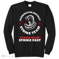 Farmington District Strike Team Strike Hard Strike Fast Sweatshirt thumb 0