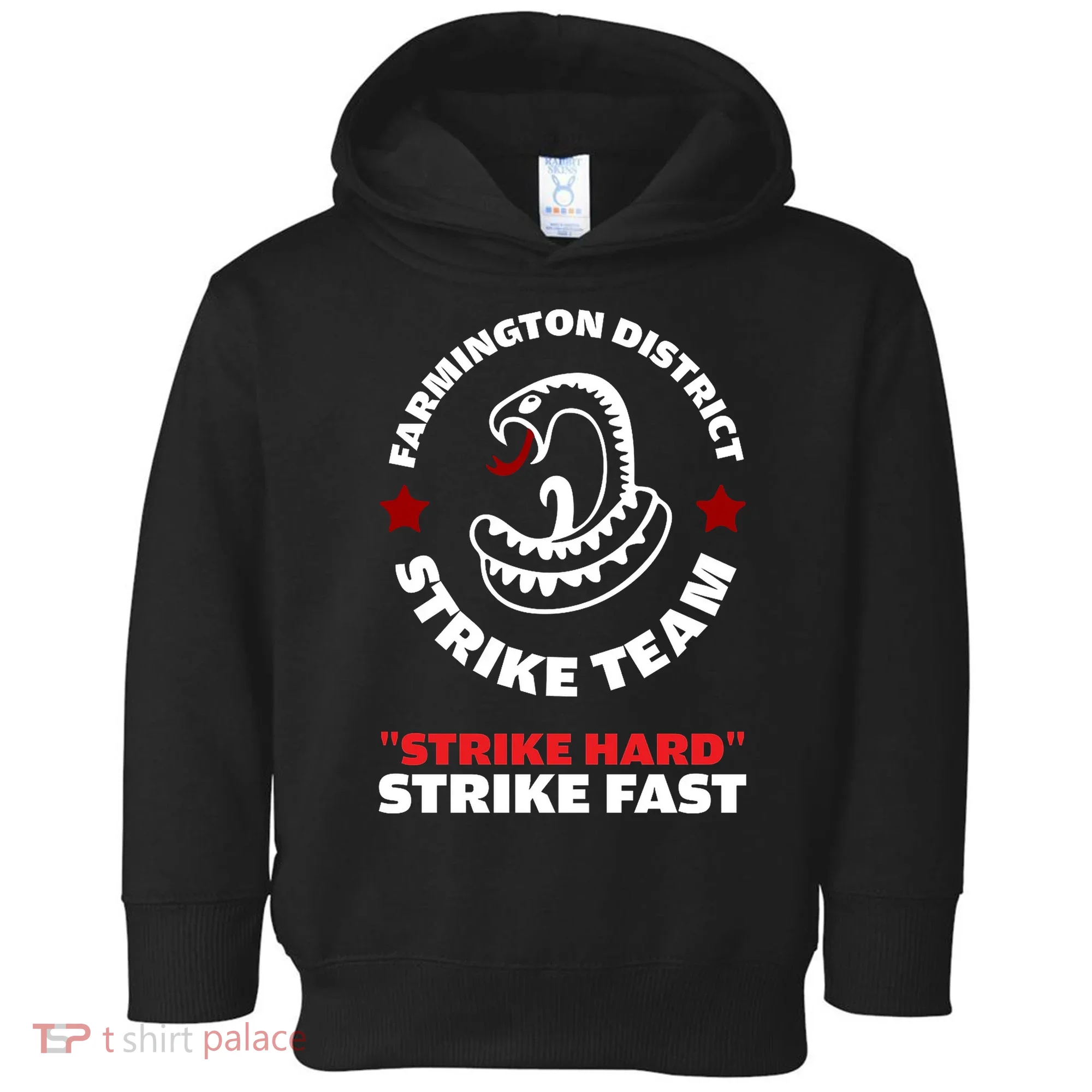 Farmington District Strike Team Strike Hard Strike Fast Toddler Hoodie