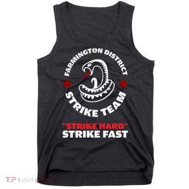 Farmington District Strike Team Strike Hard Strike Fast Tank Top