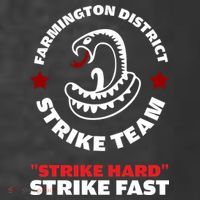 Farmington District Strike Team Strike Hard Strike Fast T-Shirt thumb 5