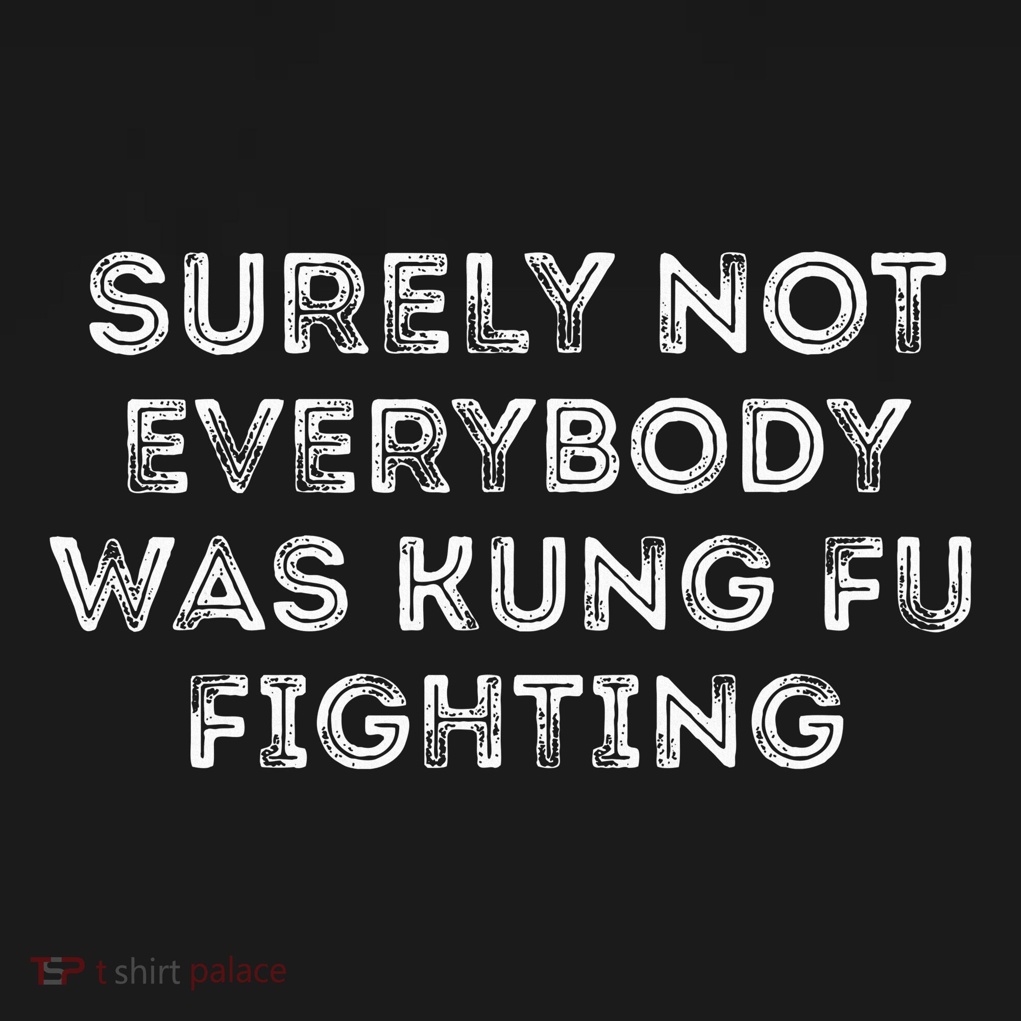 Funny Distressed Surely Not Everybody Was Kung Fu Fighting Baby Bodysuit