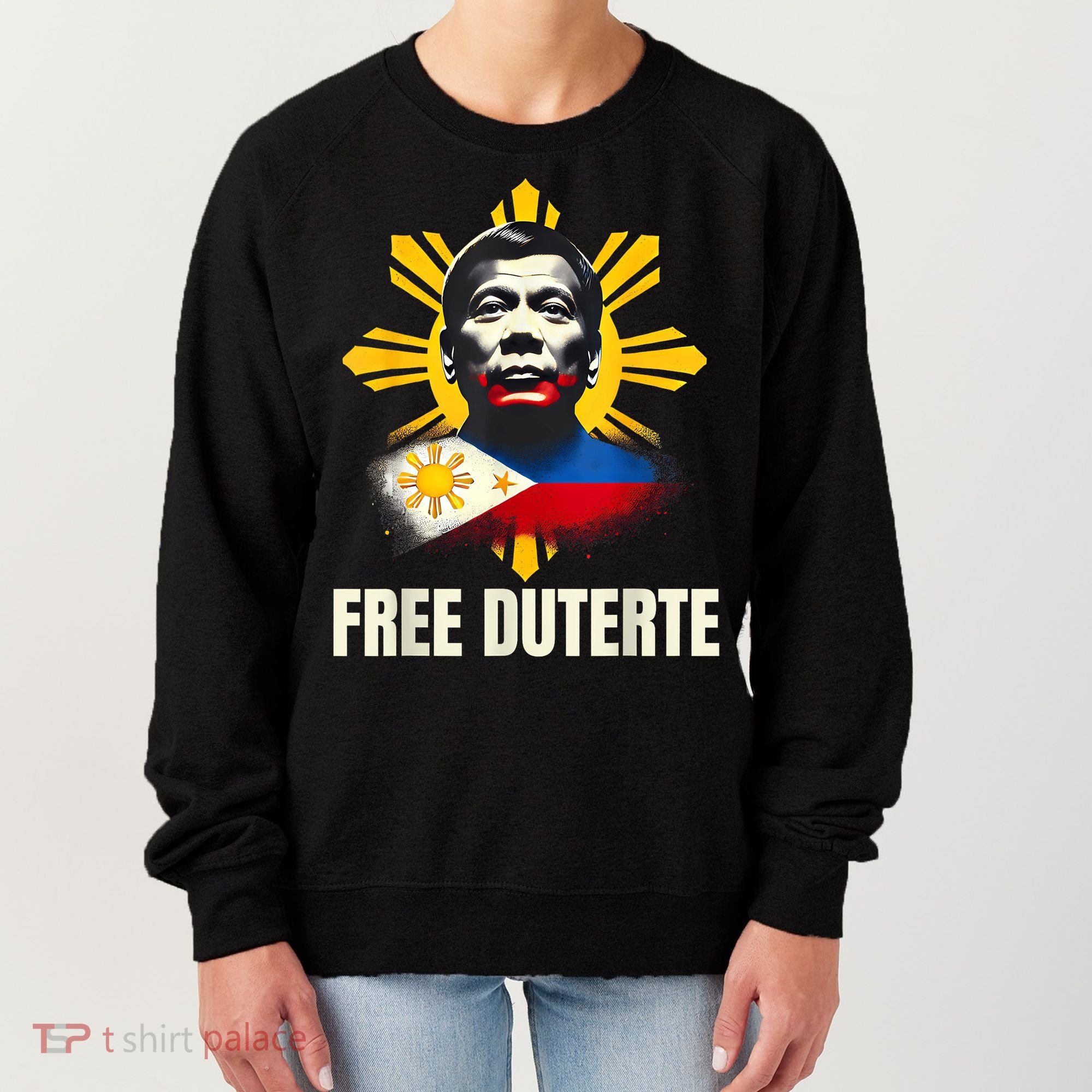 Free Duterte Supporter President Rodrigo Digong Patriots Women's Sweatshirt